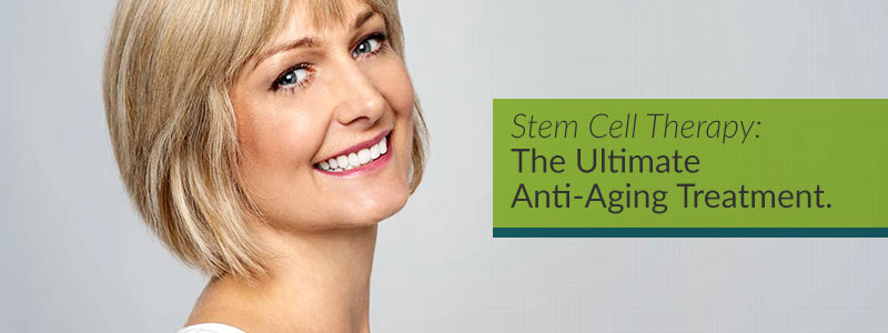 STEM CELL THERAPY: THE ULTIMATE ANTIAGING TREATMENT