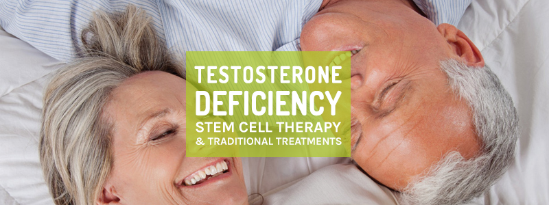 Testosterone Deficiency: Stem Cell Therapy and Traditional Treatments