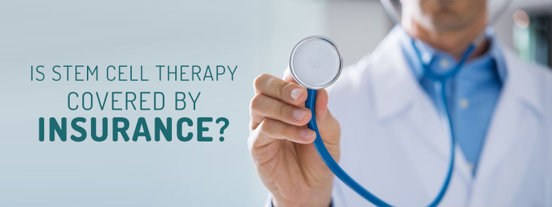 Is Stem Cell Therapy Covered by Insurance?